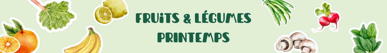 Bandeau des fruits et légumes de la saison printannière