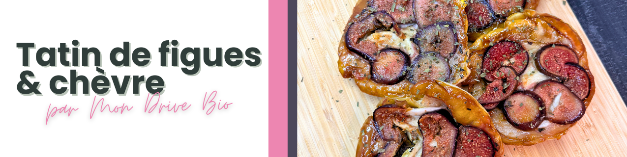 Bandeau blog de la recette de tatin de figue & chèvre